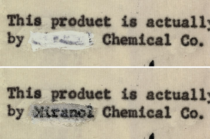 The DRI team uncovered the formula ingredient Miranol by imaging the documents under infrared lighting, which is able to penetrate thin layers, like the painted on correction fluid.